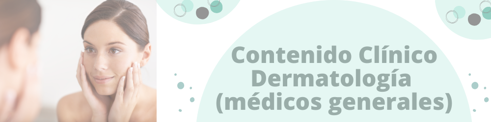  Contenido Clínico Dermatología (médicos generales)